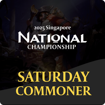 2025 SG National Championship: Saturday Commoner 5pm